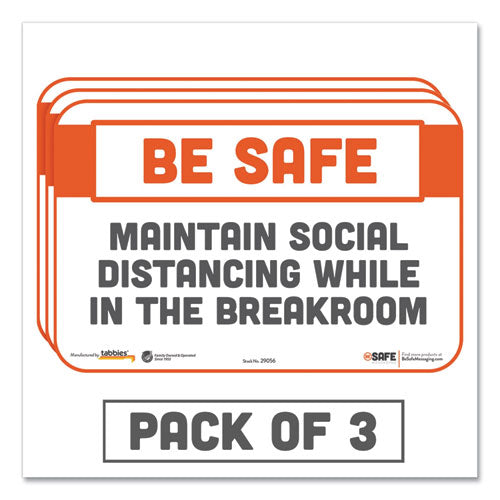 Tabbies® wholesale. Besafe Messaging Repositionable Wall-door Signs, 9 X 6, Maintain Social Distancing While In The Breakroom, White, 3-pack. HSD Wholesale: Janitorial Supplies, Breakroom Supplies, Office Supplies.