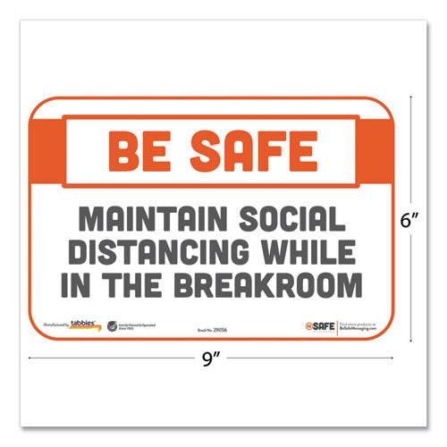 Tabbies® wholesale. Besafe Messaging Repositionable Wall-door Signs, 9 X 6, Maintain Social Distancing While In The Breakroom, White, 30-carton. HSD Wholesale: Janitorial Supplies, Breakroom Supplies, Office Supplies.