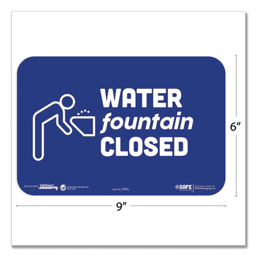 Tabbies® wholesale. Besafe Messaging Education Wall Signs, 9 X 6,  "water Fountain Closed", 3-pack. HSD Wholesale: Janitorial Supplies, Breakroom Supplies, Office Supplies.