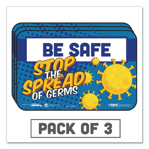 Tabbies® wholesale. Besafe Messaging Education Wall Signs, 9 X 6,  "be Safe, Stop The Spread Of Germs", 3-pack. HSD Wholesale: Janitorial Supplies, Breakroom Supplies, Office Supplies.