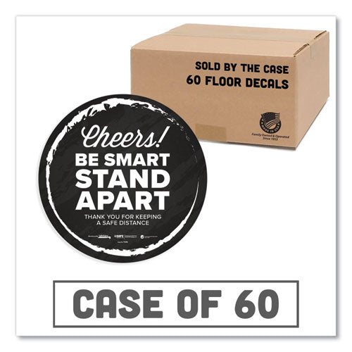 Tabbies® wholesale. Besafe Messaging Floor Decals, Cheers;be Smart Stand Apart;thank You For Keeping A Safe Distance, 12" Dia, Black-white, 60-ct. HSD Wholesale: Janitorial Supplies, Breakroom Supplies, Office Supplies.